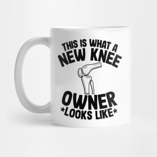 New Knee Owner Funny Knee Replacement Surgery Recovery Mug